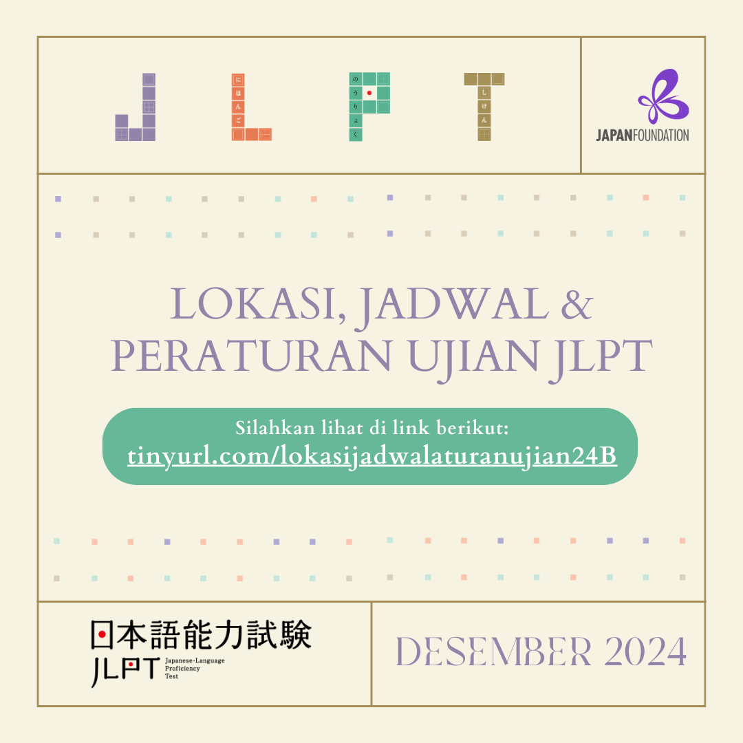 Lokasi, Jadwal & Peraturan Ujian JLPT Desember 2024